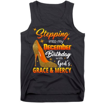 Stepping Into My December Birthday With God's Grace And Mercy Tank Top
