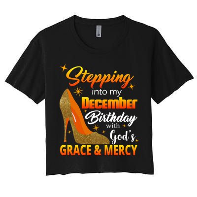 Stepping Into My December Birthday With God's Grace And Mercy Crop Top