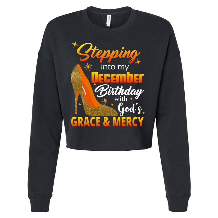 Stepping Into My December Birthday With God's Grace And Mercy Cropped Pullover Crew