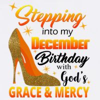 Stepping Into My December Birthday With God's Grace And Mercy Garment-Dyed Sweatshirt
