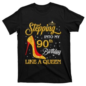 Stepping Into My 90th Birthday Like A Queen Bday Gift Wo T-Shirt