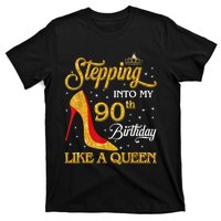 Stepping Into My 90th Birthday Like A Queen Bday Gift Wo T-Shirt