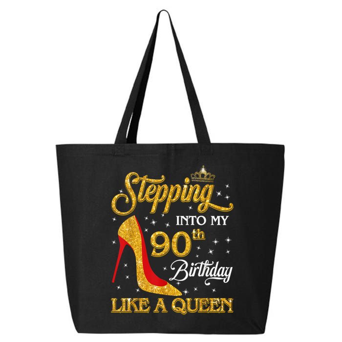 Stepping Into My 90th Birthday Like A Queen Bday Gift Wo 25L Jumbo Tote