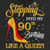 Stepping Into My 90th Birthday Like A Queen Bday Gift Wo 25L Jumbo Tote