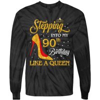 Stepping Into My 90th Birthday Like A Queen Bday Gift Wo Tie-Dye Long Sleeve Shirt