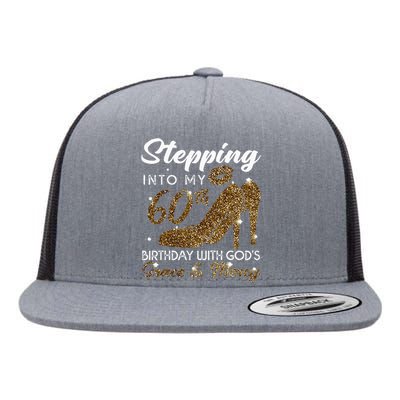 Stepping Into My 78th Birthday With Gods Grace & Mercy Flat Bill Trucker Hat