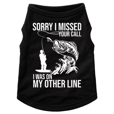 Sorry I Missed Your Call I Was On My Other Line Funny Fishing Doggie Tank