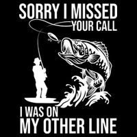 Sorry I Missed Your Call I Was On My Other Line Funny Fishing City Backpack