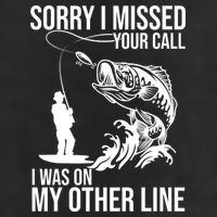 Sorry I Missed Your Call I Was On My Other Line Funny Fishing Trucker Hat