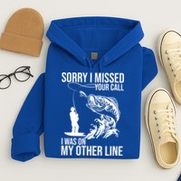 Sorry I Missed Your Call I Was On My Other Line Funny Fishing Hoodie
