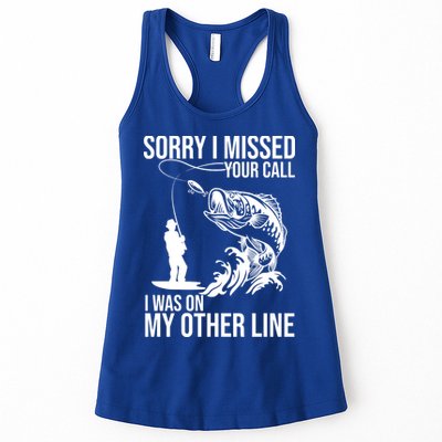 Sorry I Missed Your Call I Was On My Other Line Funny Fishing Womens Tank Top