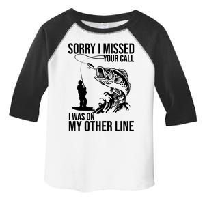 Sorry I Missed Your Call I Was On My Other Line Funny Fishing Toddler Fine Jersey T-Shirt