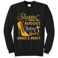 Stepping Into My August Birthday With Gods Grace And Mercy Tall Sweatshirt