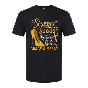 Stepping Into My August Birthday With Gods Grace And Mercy Softstyle CVC T-Shirt