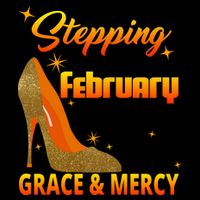 Stepping Into My February Birthday With God's Grace And Mercy Mug