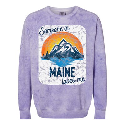 Someone In Maine Loves Me Colorblast Crewneck Sweatshirt