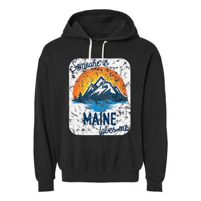 Someone In Maine Loves Me Garment-Dyed Fleece Hoodie