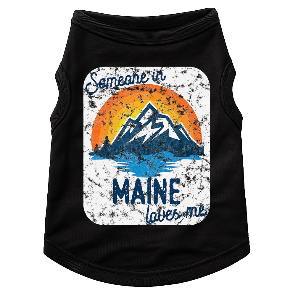 Someone In Maine Loves Me Doggie Tank