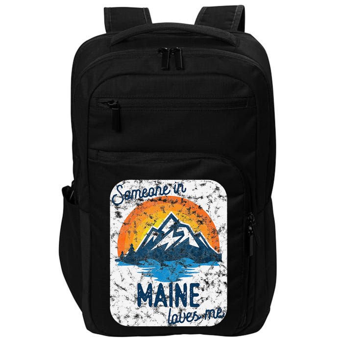 Someone In Maine Loves Me Impact Tech Backpack