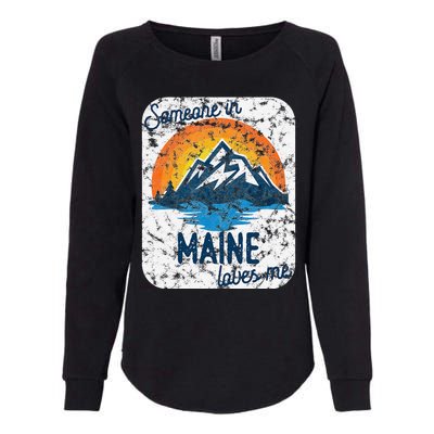 Someone In Maine Loves Me Womens California Wash Sweatshirt