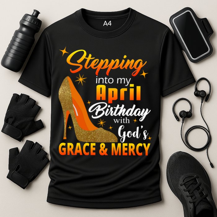 Stepping Into My April Birthday With God's Grace And Mercy Cooling Performance Crew T-Shirt