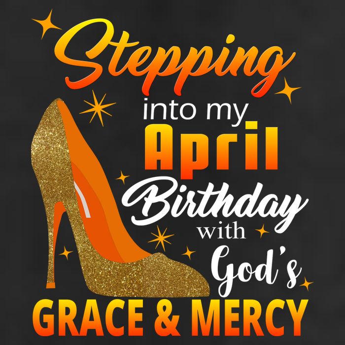 Stepping Into My April Birthday With God's Grace And Mercy Golf Towel
