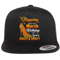 Stepping Into My March Birthday With God's Grace And Mercy Flatbill Hat