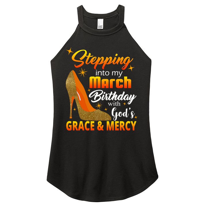 Stepping Into My March Birthday With God's Grace And Mercy Women's Perfect Tri Rocker Tank