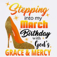 Stepping Into My March Birthday With God's Grace And Mercy Garment-Dyed Sweatshirt