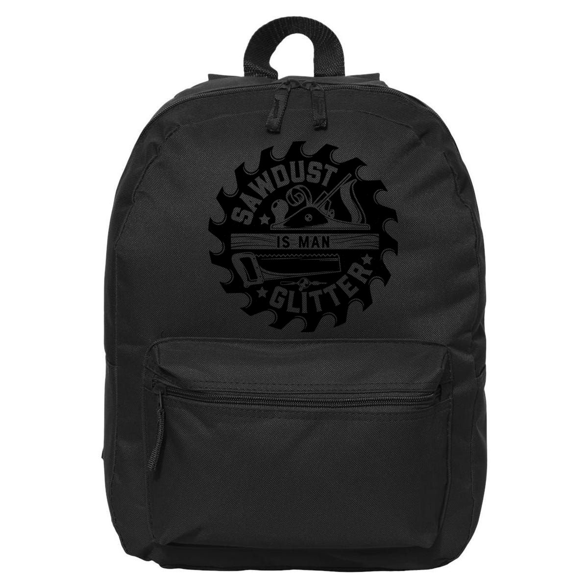 Sawdust Is Man Glitter Woodworking Dad Father Gift 16 in Basic Backpack