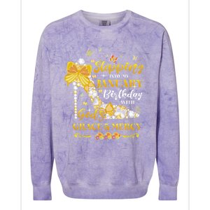 Stepping Into My January Birthday With Gods Grace And Mercy Great Gift Colorblast Crewneck Sweatshirt