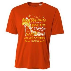 Stepping Into My January Birthday With Gods Grace And Mercy Great Gift Cooling Performance Crew T-Shirt