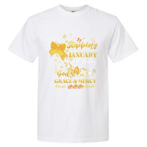 Stepping Into My January Birthday With Gods Grace And Mercy Great Gift Garment-Dyed Heavyweight T-Shirt