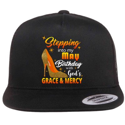Stepping Into My May Birthday With God's Grace And Mercy Flatbill Hat