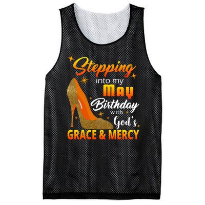 Stepping Into My May Birthday With God's Grace And Mercy Mesh Reversible Basketball Jersey Tank