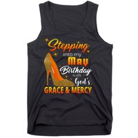 Stepping Into My May Birthday With God's Grace And Mercy Tank Top