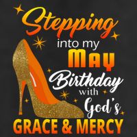 Stepping Into My May Birthday With God's Grace And Mercy Golf Towel