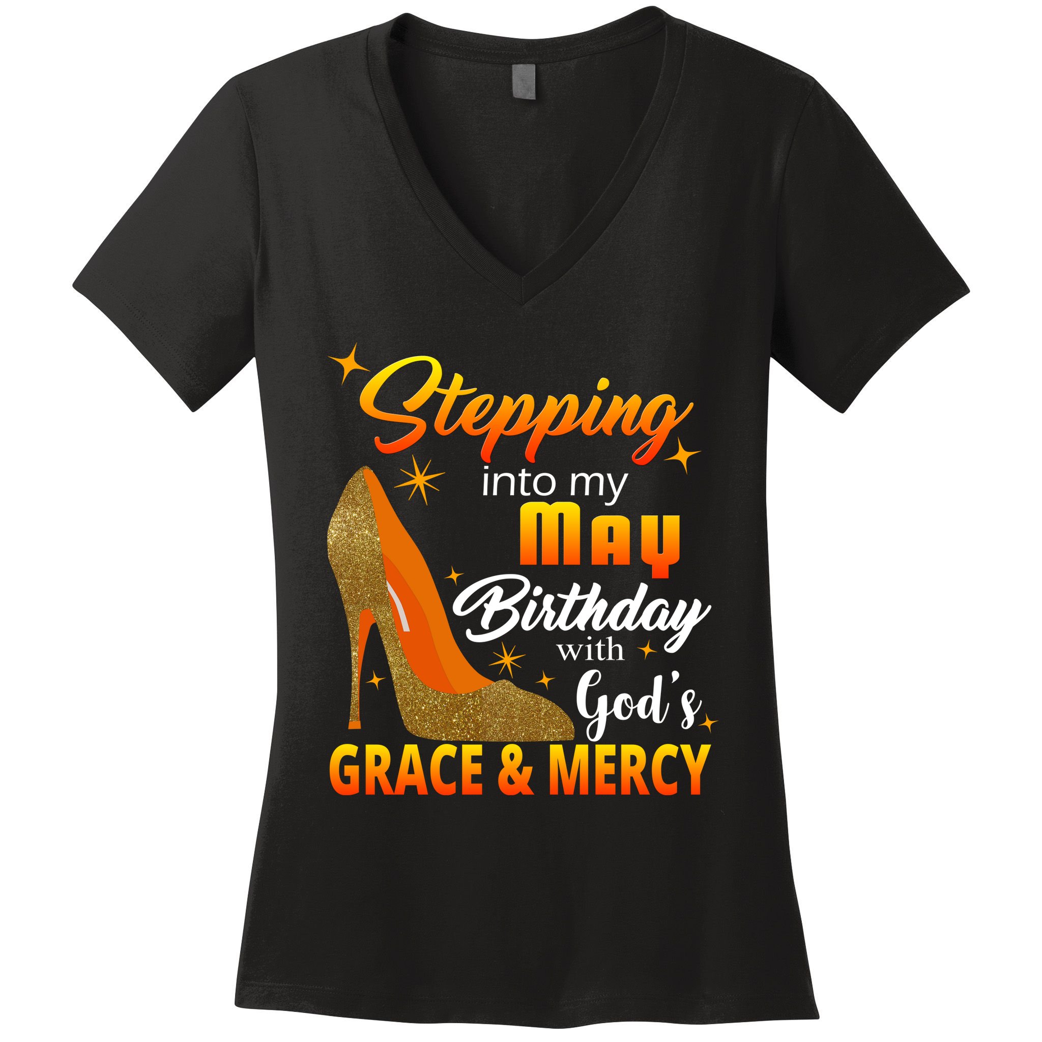 Stepping Into My May Birthday With God's Grace And Mercy Women's V-Neck T-Shirt