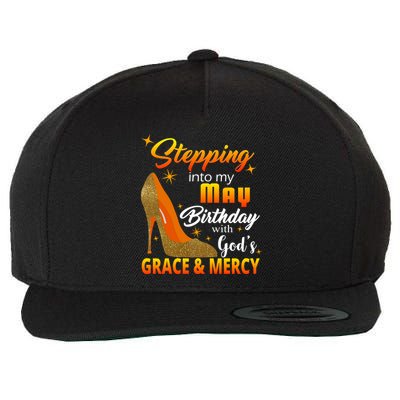 Stepping Into My May Birthday With God's Grace And Mercy Wool Snapback Cap