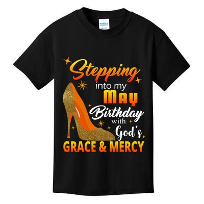 Stepping Into My May Birthday With God's Grace And Mercy Kids T-Shirt
