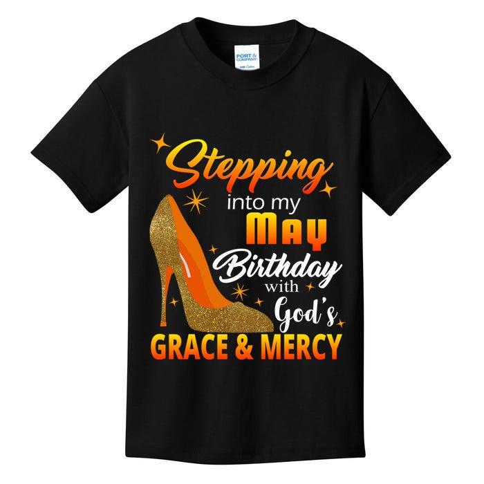 Stepping Into My May Birthday With God's Grace And Mercy Kids T-Shirt
