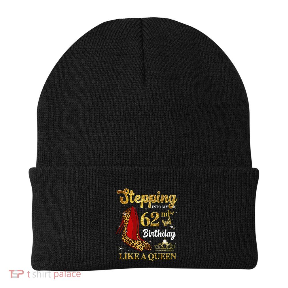 Stepping Into My 62nd Birthday Like A Queen Funny 62 Years Beanie