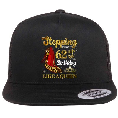 Stepping Into My 62nd Birthday Like A Queen Funny 62 Years Flatbill Hat
