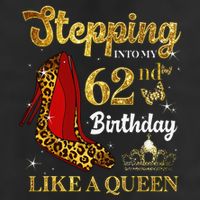 Stepping Into My 62nd Birthday Like A Queen Funny 62 Years 25L Jumbo Tote