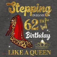 Stepping Into My 62nd Birthday Like A Queen Funny 62 Years Vector Backpack