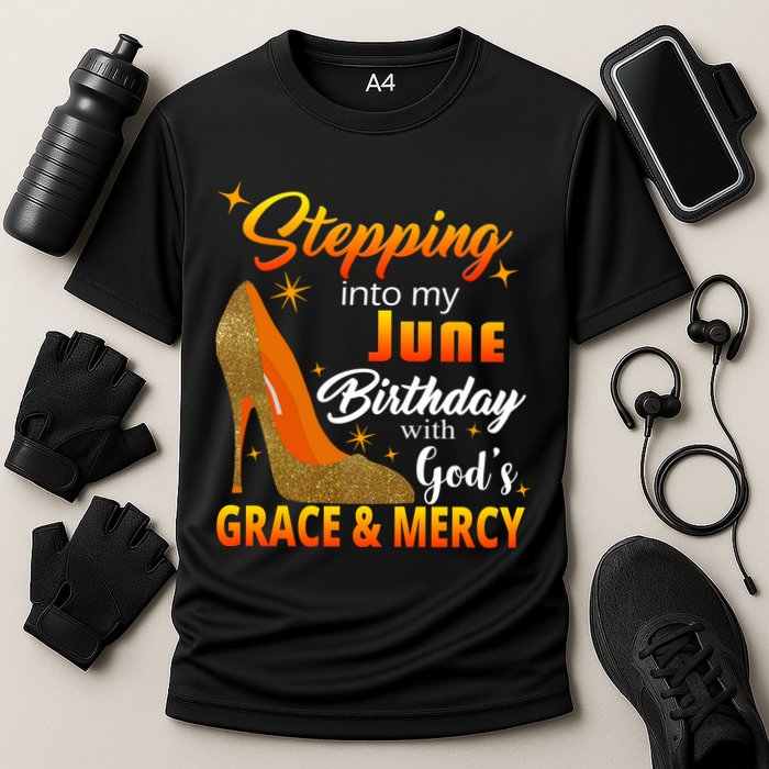 Stepping Into My June Birthday With God's Grace And Mercy Cooling Performance Crew T-Shirt