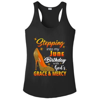 Stepping Into My June Birthday With God's Grace And Mercy Ladies PosiCharge Competitor Racerback Tank