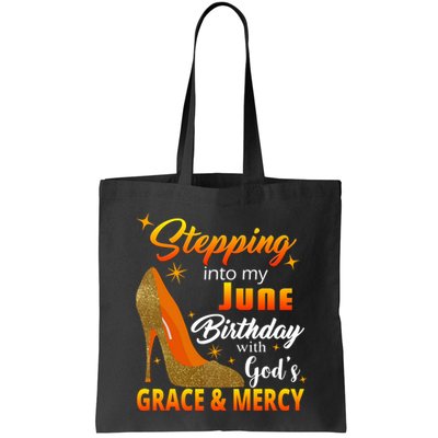Stepping Into My June Birthday With God's Grace And Mercy Bag
