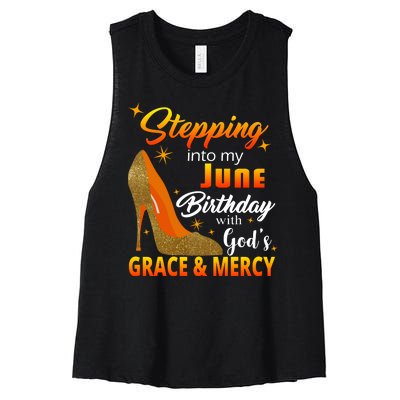 Stepping Into My June Birthday With God's Grace And Mercy Women's Racerback Cropped Tank