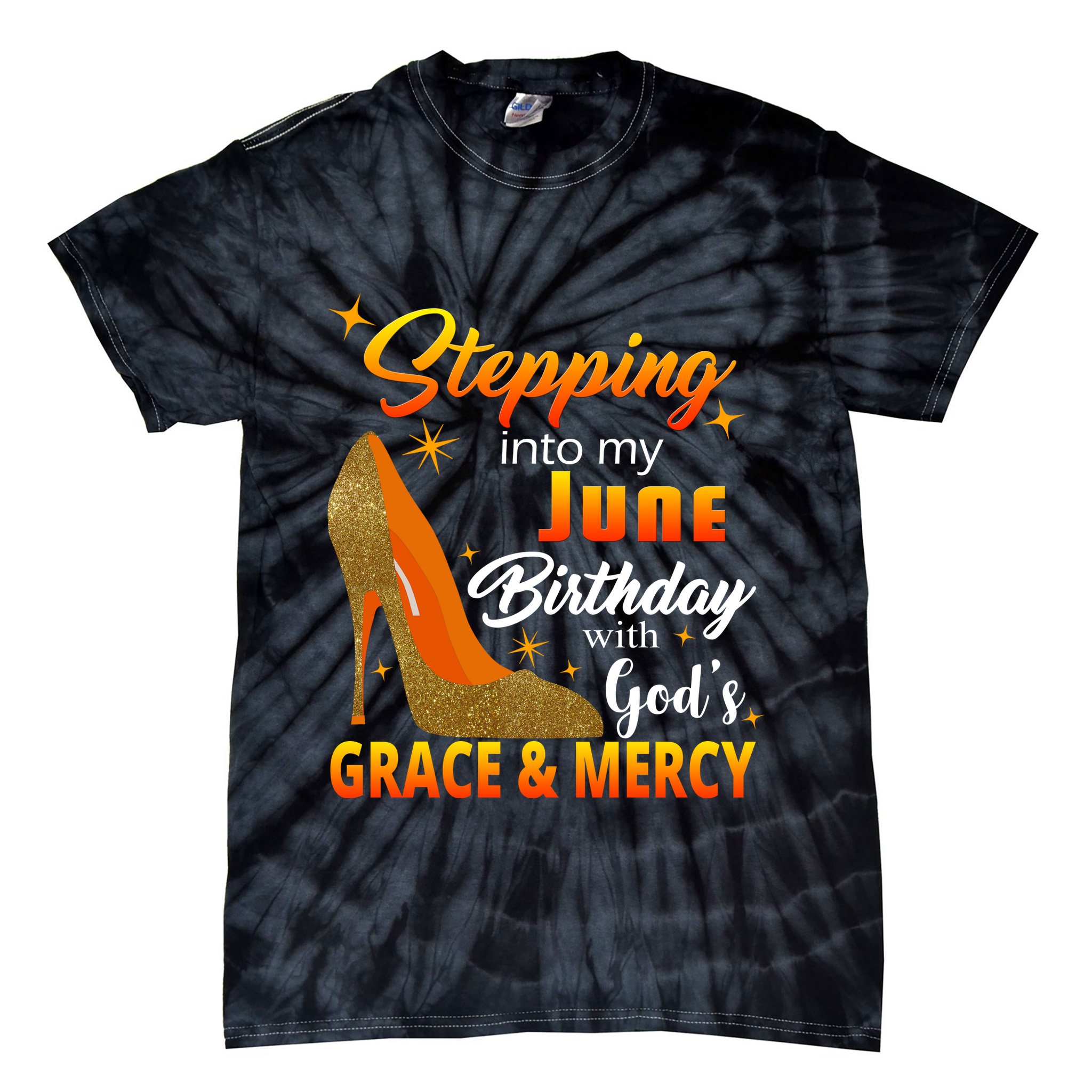 Stepping Into My June Birthday With God's Grace And Mercy Tie-Dye T-Shirt